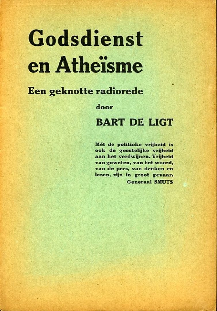 LIGT, Bart de - Godsdienst en Atheisme. Een geknotte radiorede gehouden voor de Vrijdenkers Radio-Omroepvereeniging