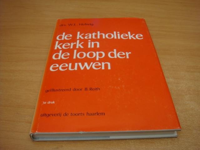 Helwig, W.L - De katholieke kerk in de loop der eeuwen