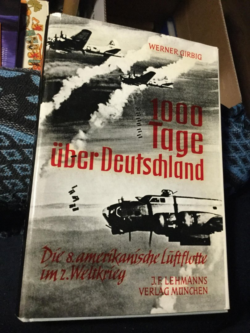 Girbig, Werner - 1000 tage über Deutschland