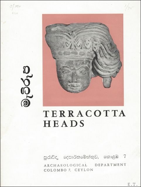 GODAKUMBURA.C.E - Terracotta heads.  GODAKUMBURA.C.E