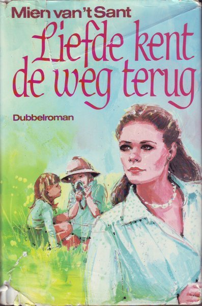 Sant - Liefde kent de weg terug .dubbelroman / druk 1