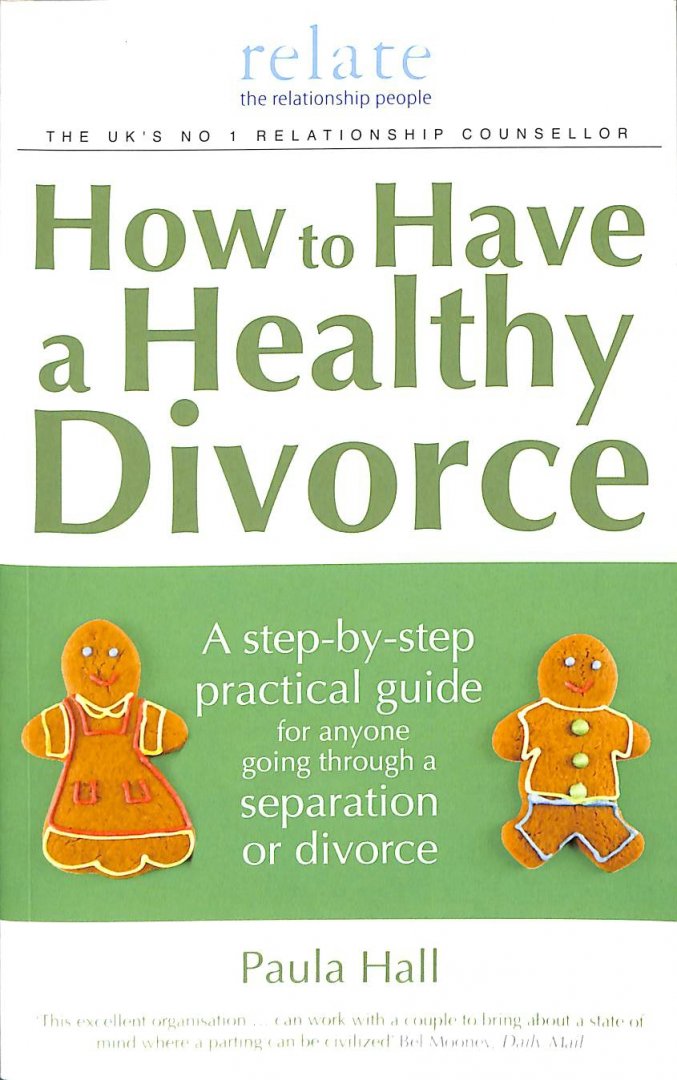 Hall, Paula - How to Have a Healthy Divorce