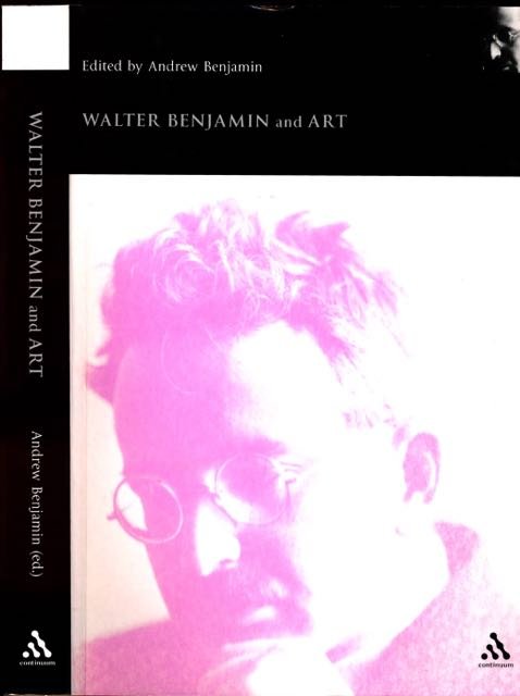 Benjamin, Andrew (ed.). - Walter Benjamin and Art.