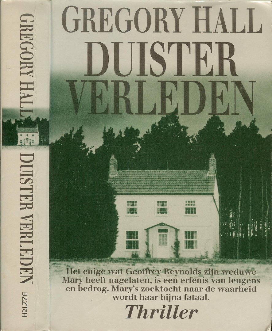 Hall, Gregory ..  Vertaling  Wim Holleman Omslagontwerp karel van Laar - Duister verleden