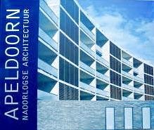 ES, EVELIEN VAN & HANS IBELINGS. - Apeldoorn. Naoorlogse architectuur.