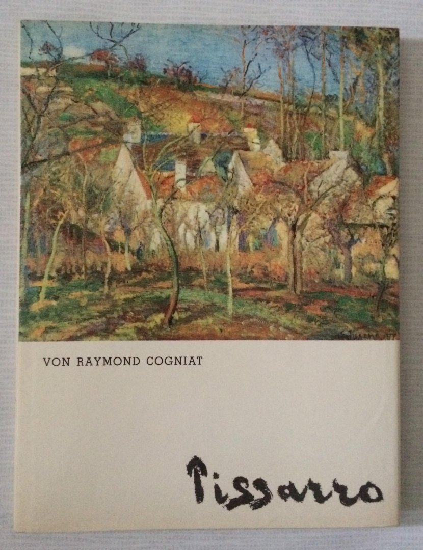 Cogniat, Raymond - Pissarro