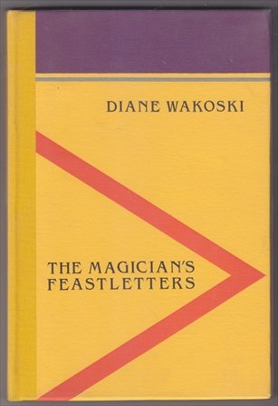 WAKOSKI, DIANE (1937) - The magician's feastletters