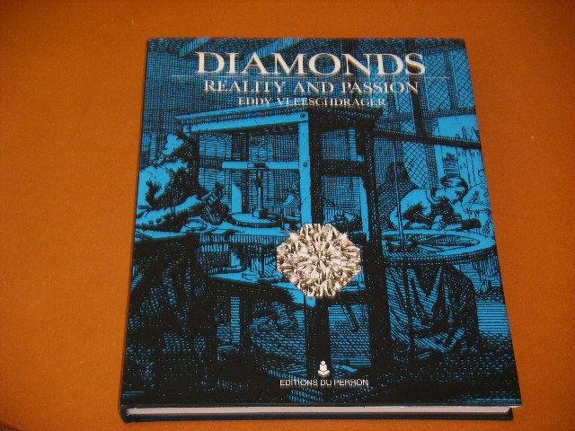 Vleeschdrager, Eddy. - Diamonds. Reality and Passion.