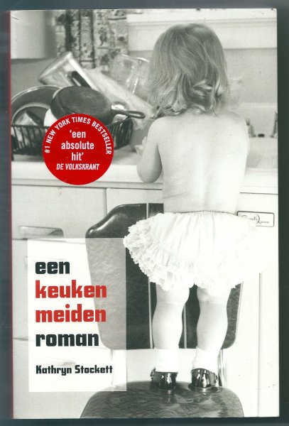 Stockett, Kathryn - Een keukenmeidenroman  (The Help)