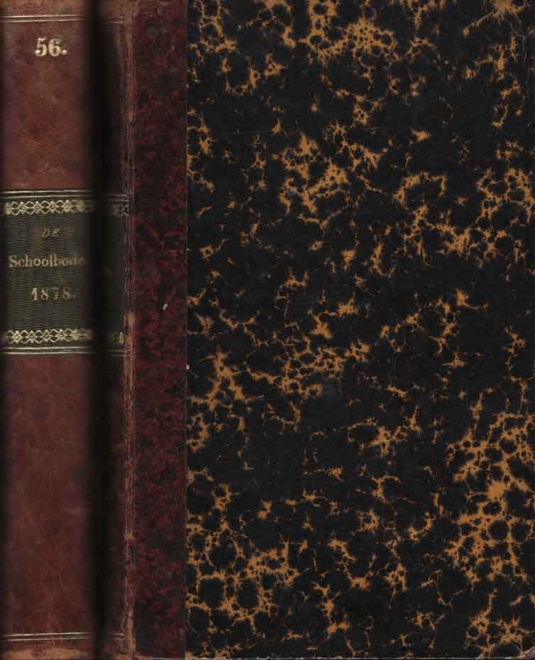 Salverda, M. (Hoofdredacteur) - De schoolbode. Tijdschrift voor onderwijs en opvoeding (11 jaargangen: 1870, 1872, 1873, 1874, 1875, 1876, 1877, 1878, 1879, 1880, 1882.