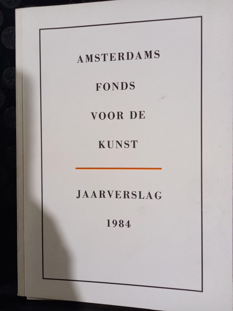  - Amsterdams Fonds voor de Kunst Jaarverslag 1984 inclusief Programma feestelijke bijeenkomst