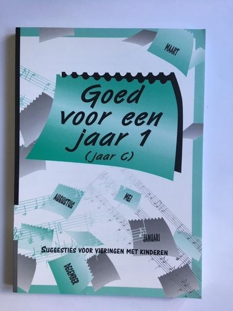 Blonk, Willem e.a. - 2 boeken: Goed voor een jaar 1 (jaar C) en Goed voor een jaar 3 (jaar B)