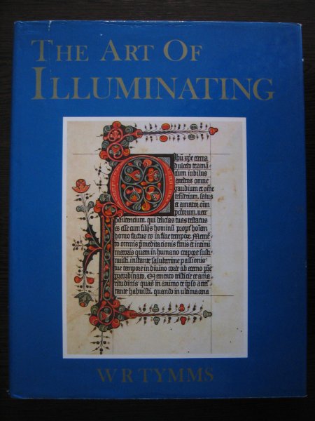 Tymms, W.R. - The art of Illuminating