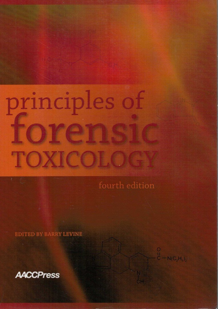 Levine, Barry - Principles of Forensic Toxicology.