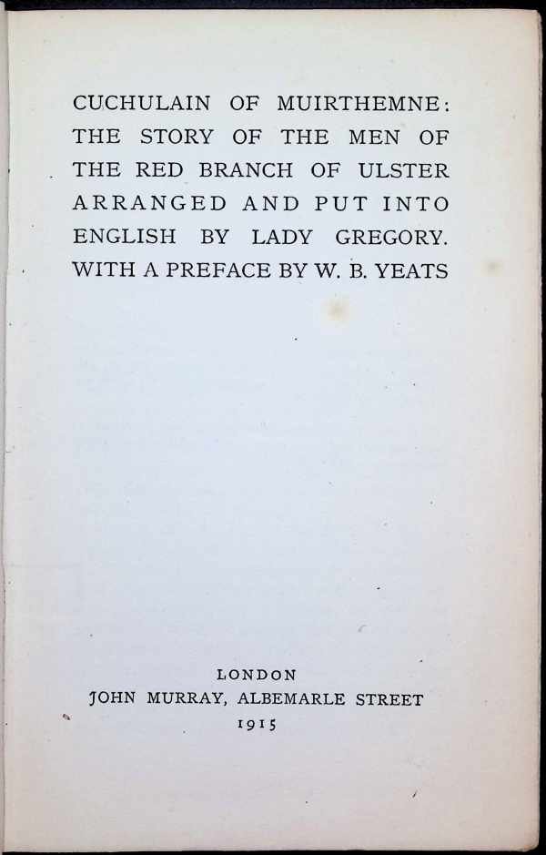 Lady Gregory - Cuchulain of Muirthemne : The Story of the men of the red branch of Ulster