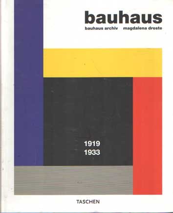 Droste, Magdalena - Bauhaus. 1919-1933