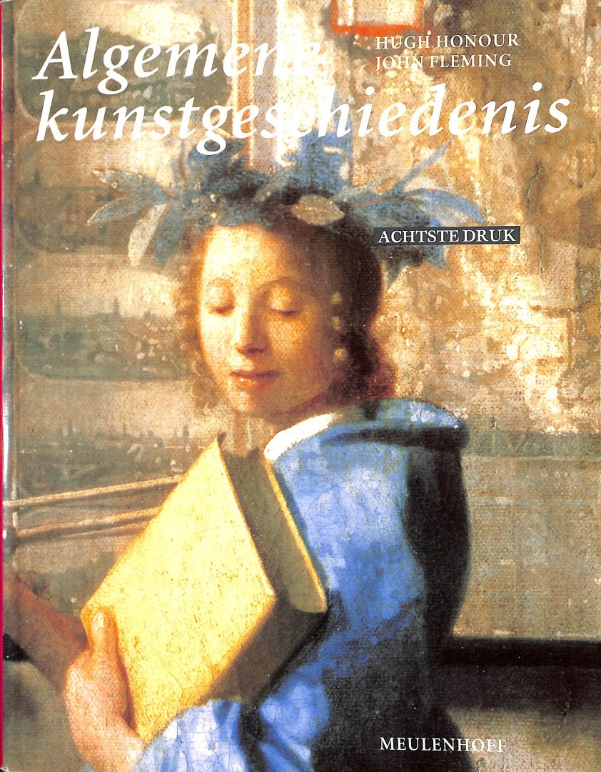 Honour, Hugh / Fleming, John - Algemene kunstgeschiedenis.