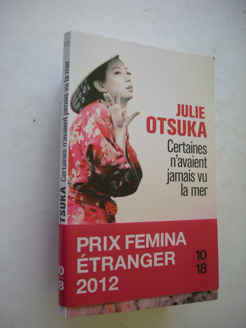 Otsuka, Julie / traduit de l'anglais (Etats-Unis) - Certaines n'avaient jamais vu la mer (The Buddha in the Attic)