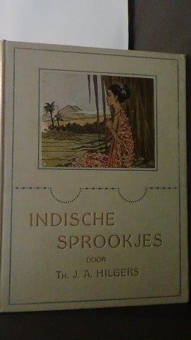 Hilgers, Th. J.A. - Indische sprookjes.