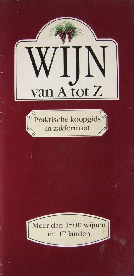 Ensrud, Barbara - Wijn van A tot Z - Praktisch koopgids in zakformaat