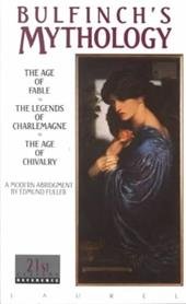 BULFINCH, THOMAS.- - Bulfinch's  Mythology-Legends of Charlemagne- The Age of Fable,