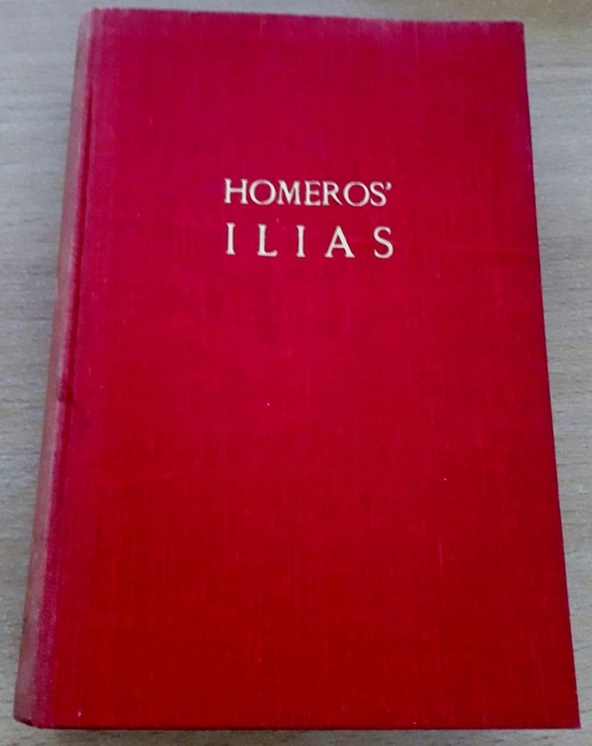 Homeros - Strijd om Troje: Homeros' Ilias