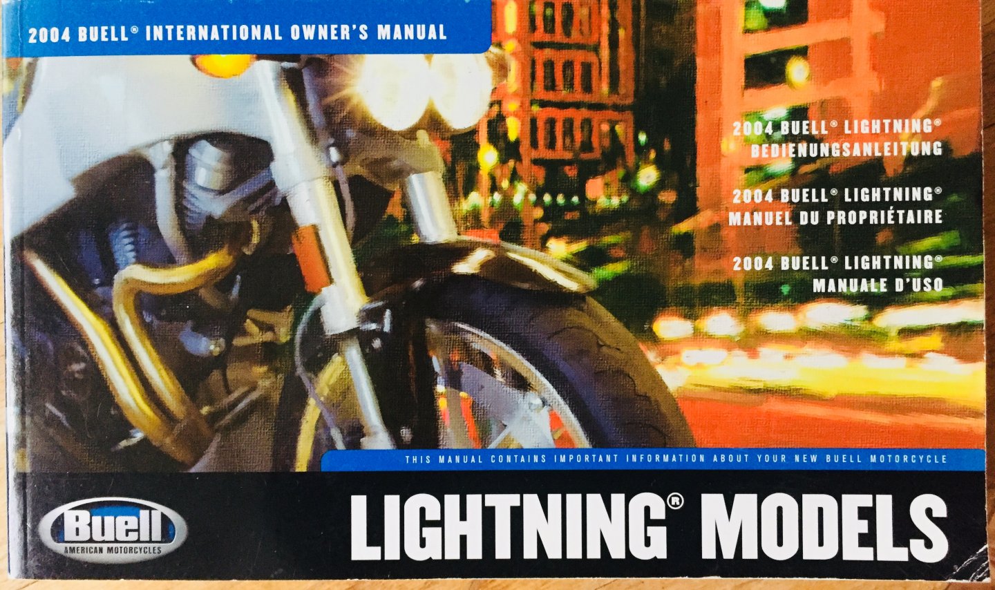Buell, Erik. - Buell International Owner's Manuel. Lightning Models.