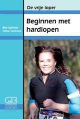 De vrije loper : Beginnen met hardlopen