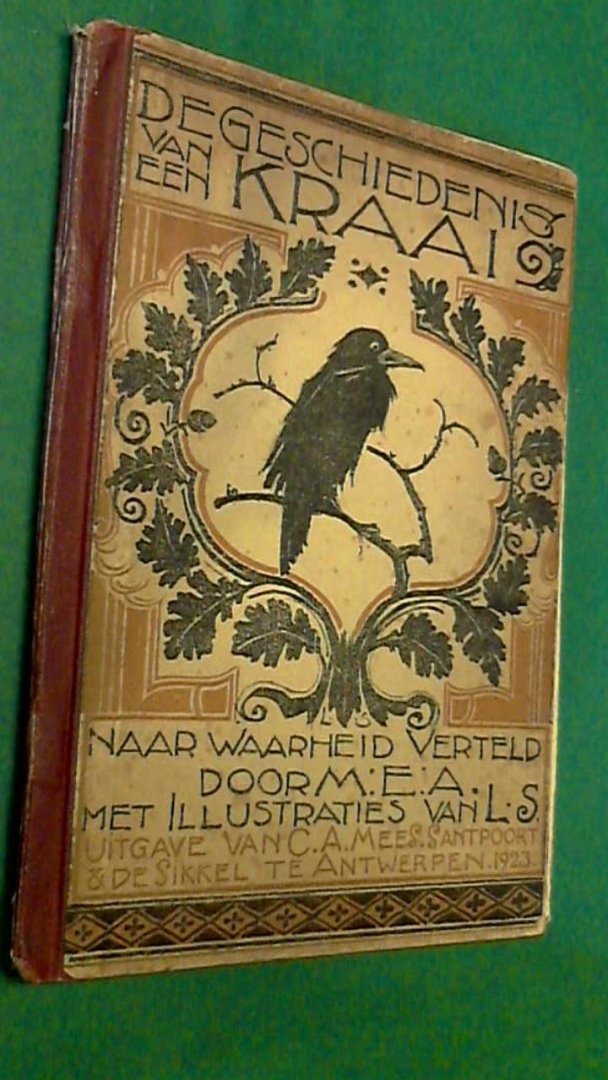 Verwey, Mea - De geschiedenis van een kraai - Naar waarheid verteld door M.E.A.