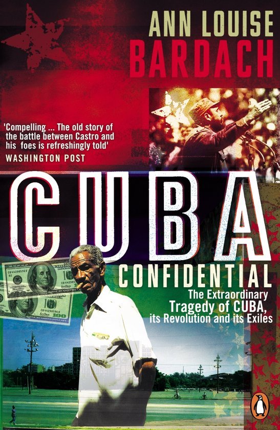 Ann Louise Bardach - Cuba Confidential