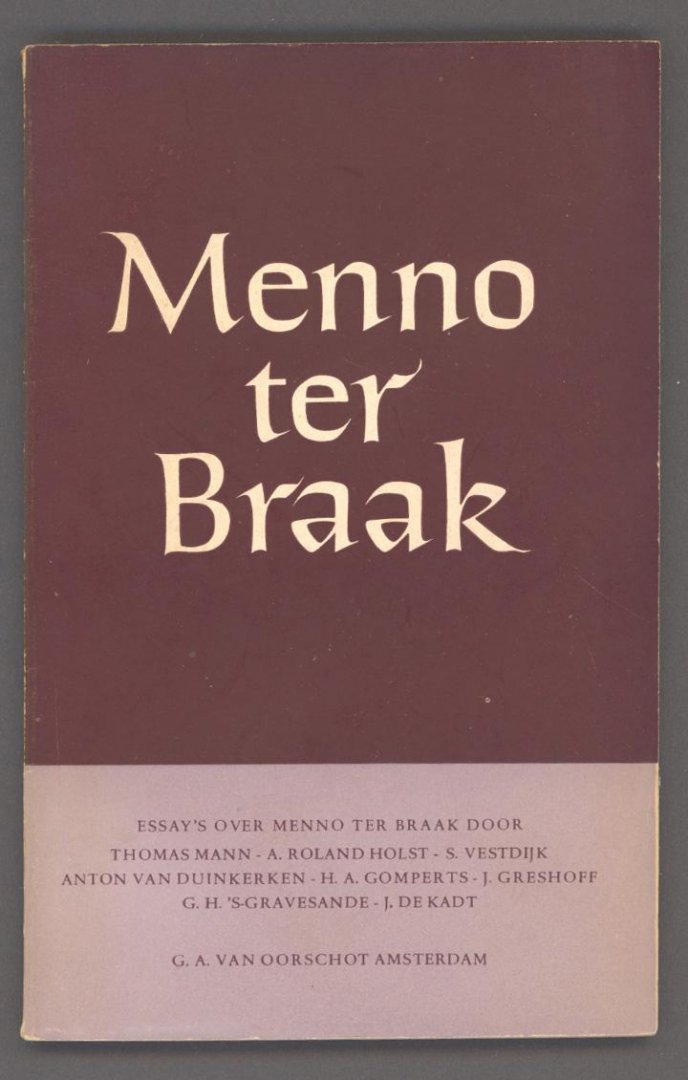 Mann, Thomas / Roland Holst, A. / Vestdijk, S. e.a. - Over Menno ter Braak