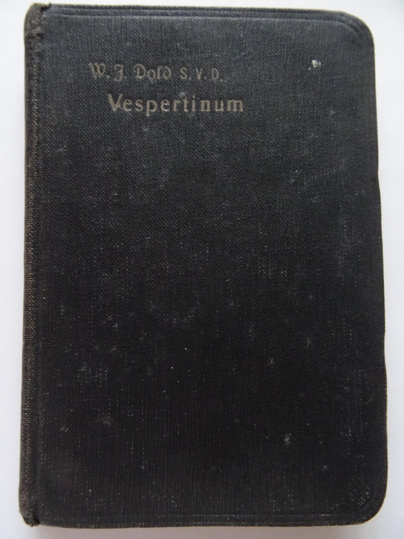 Dold, W.J. (S.V.D.) - Vespertinum oder Vesper und Komplet für alle Sonn- und Feiertage.