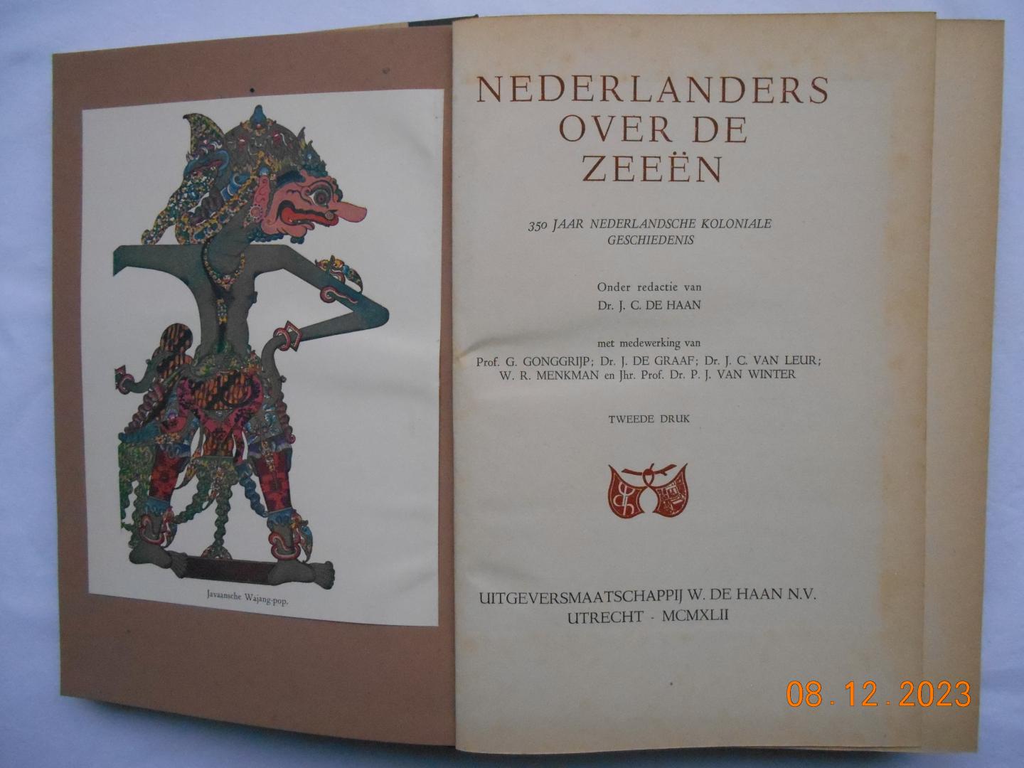 Haan, J.C. de, redactie e.a. - Nederlanders over de zeeën - 350 Jaar Nederlandsche koloniale geschiedenis