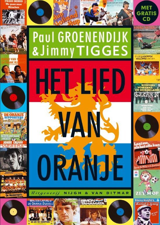 PAUL GROENENDIJK & JIMMY TIGGES - Het lied van Oranje - Incl. CD