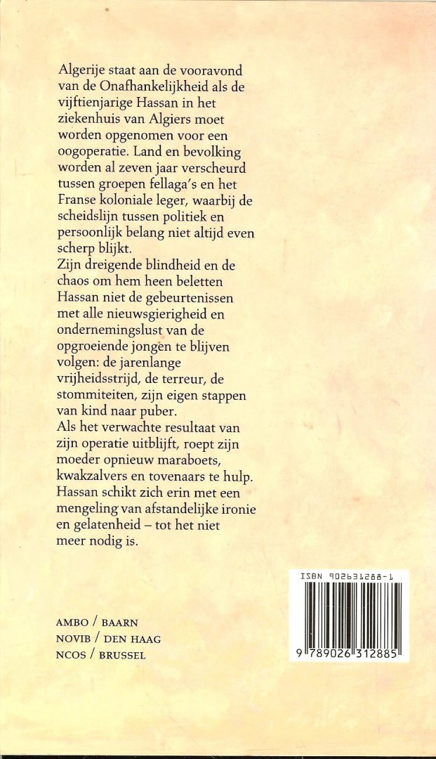 Belamri, Rabah  ..  Vertaald uit het  Truus en Frans  Boot. Omslag en typografie: Peter van Hugten. - Geschonden blik  ..  Stommiteiten zijn eigenstappen van kind naar Puber
