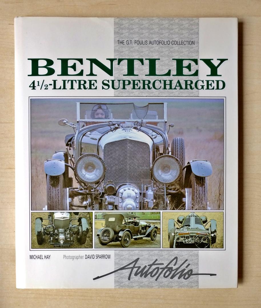 Michael Hay - Bentley 4 1/2-Litre Supercharged
