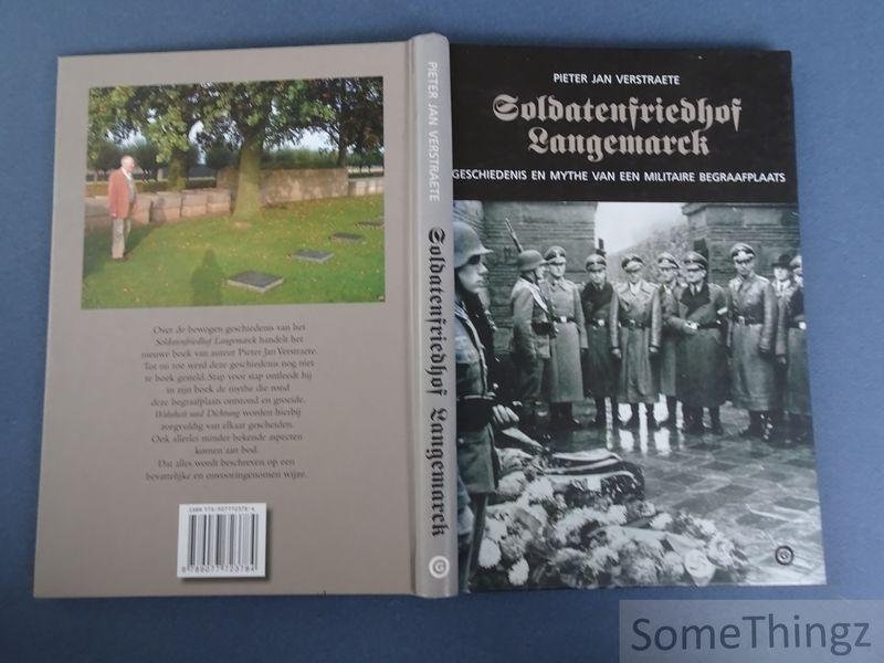 Verstraete, Pieter Jan - Soldatenfriedhof Langemarck: geschiedenis en mythe van een militaire begraafplaats