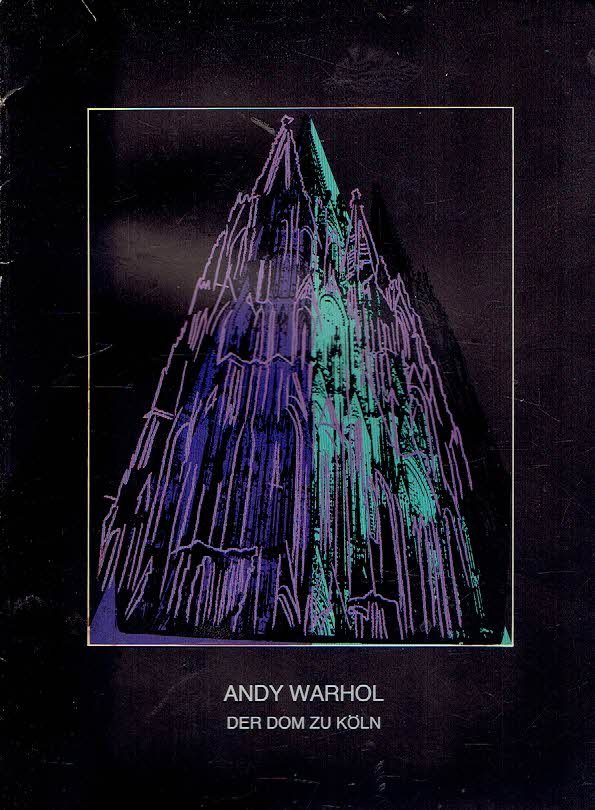 WARHOL, Andy - Andy Warhol - Der Dom zu Köln. - [Dampstained].