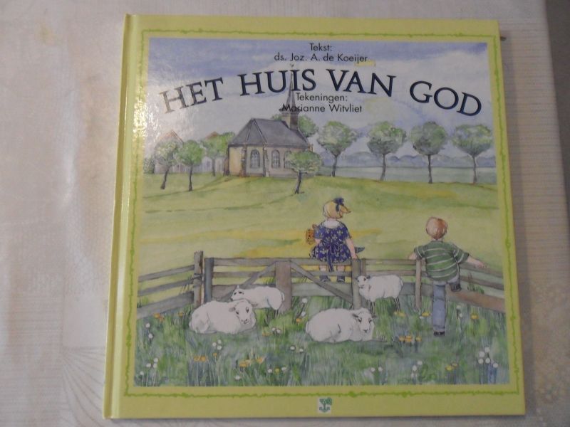 Koeijer de A. Joz. - Het huis van God
