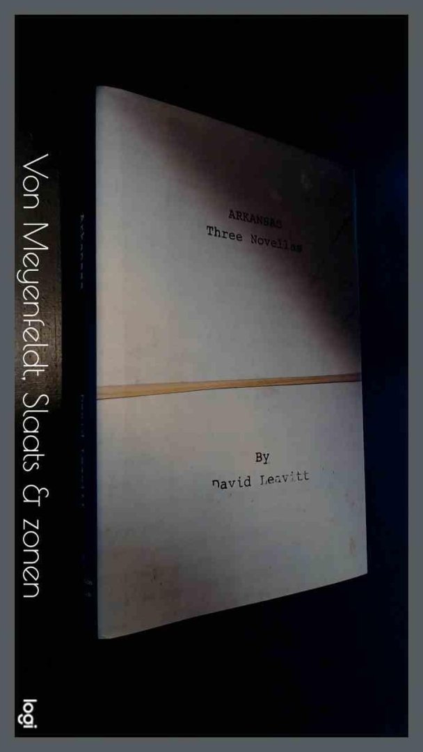 Leavitt, David - Arkansas - Three novellas