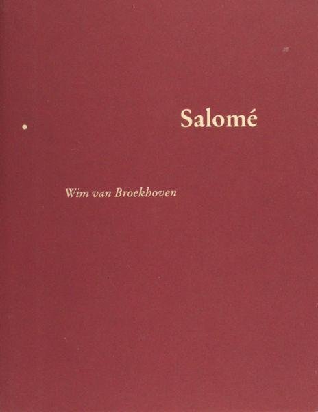 Broekhoven, Wim van. - Salomé.