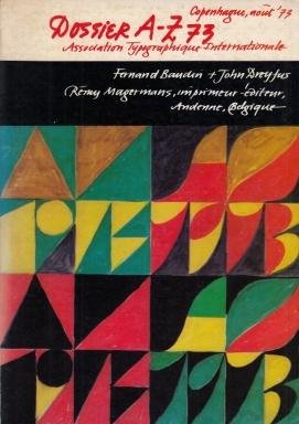 BAUDIN, Fernand & John DREYFUS (red.) - Dossier A-Z 73. Copenhague, août '73, Association Typographique Internationale (A.Typ.I.).