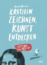 Kritzeln, zeichnen, Kunst entdecken - Let's make some great art