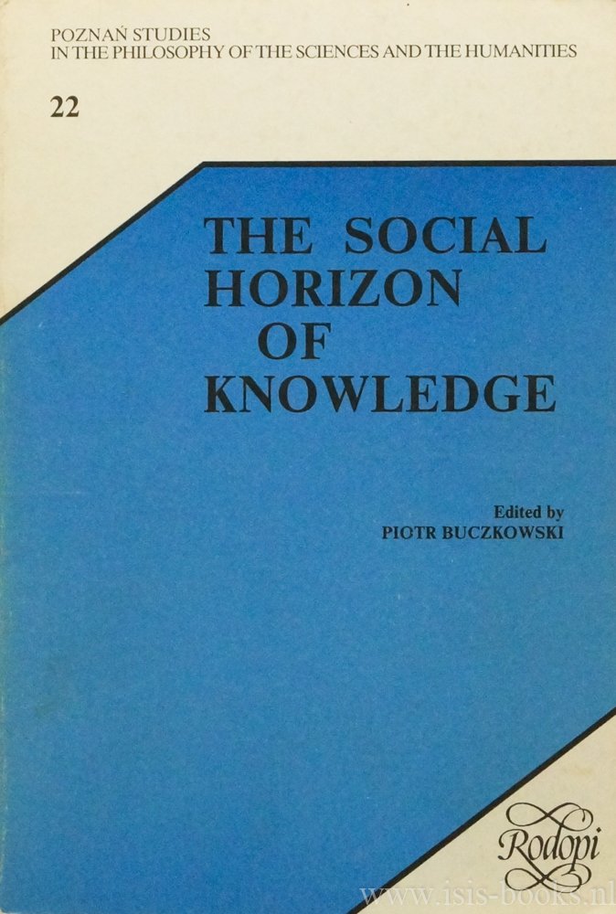 BUCZKOWSKI, P., (ED.) - The social horizon of knowledge.