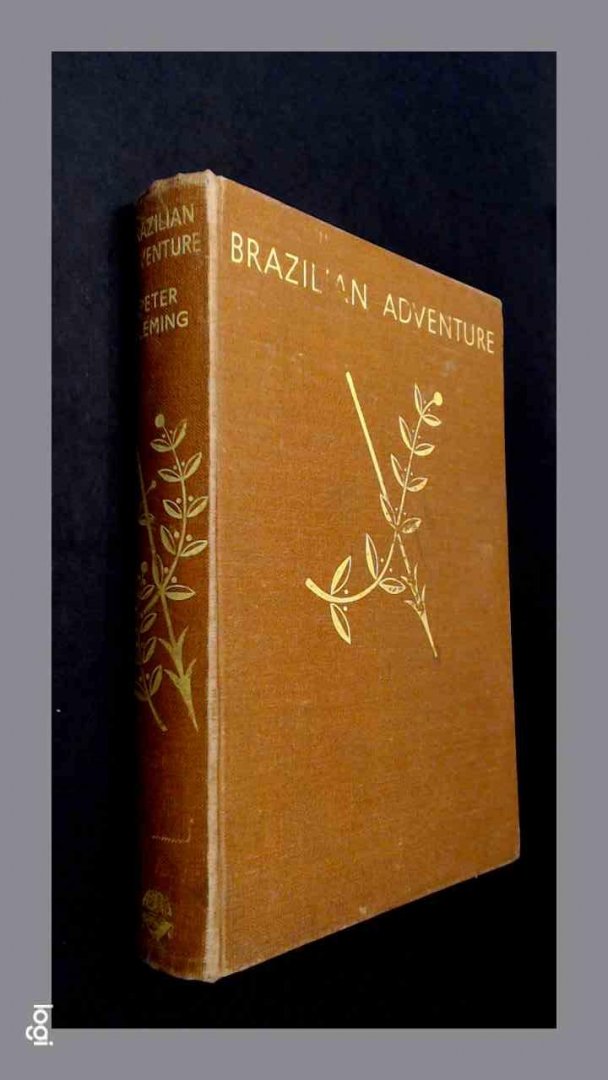 Fleming, Peter - Brazilian adventure