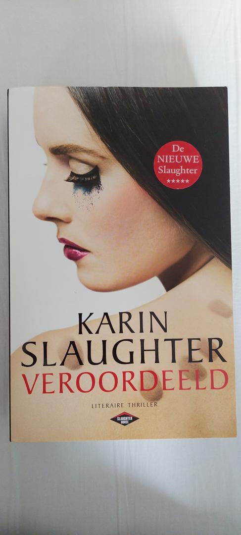Slaughter, Karin - Veroordeeld