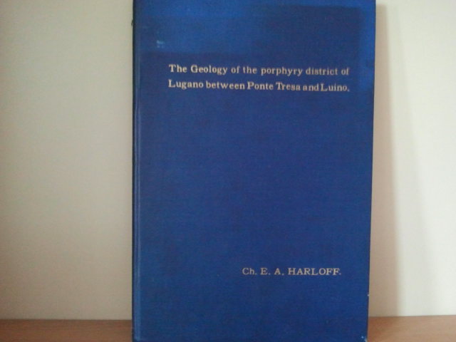 Harloff - The Geology of the porphyry district of Lugano between Ponte Tresa and Luino