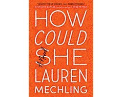 Lauren Mechling - How Could She
