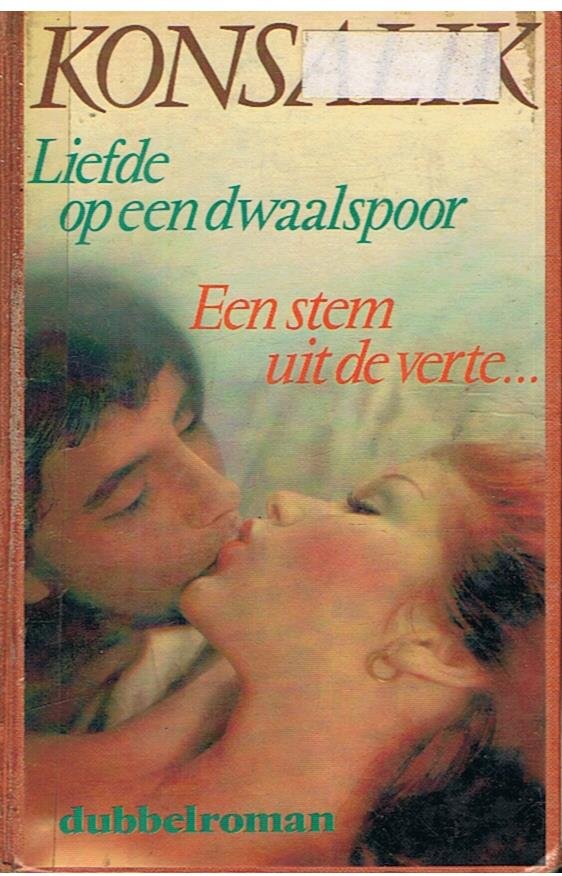 Konsalik, Heinz G. - Dubbel roman - 1.Liefde op een dwaalspoor, 2. Een stem uit de verte