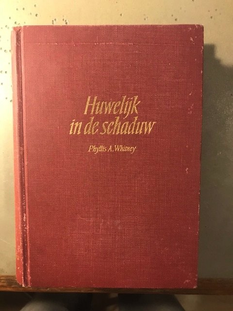 Phyllis A. Whitny - Huwelijk in de schaduw